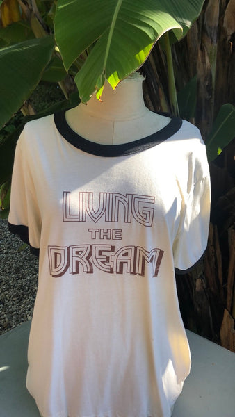 Living the Dream Tee